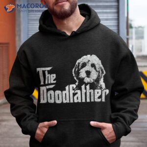 the doodfather goldendoodle dog doodle dad fathers day shirt hoodie