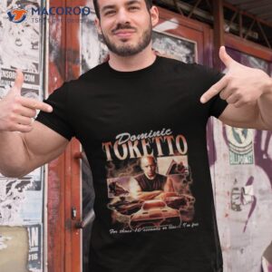 the fast and the furious dominic toretto trendy shirt tshirt 1