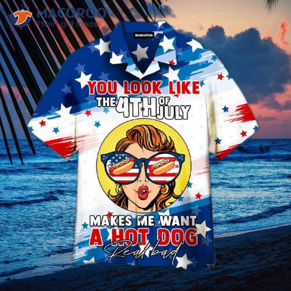 The Fourth Of July Makes Me Want A Hot Dog And American Patriotic Hawaiian Shirts.