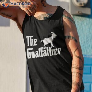 the goatfather funny goat father lover shirt gift tank top 1