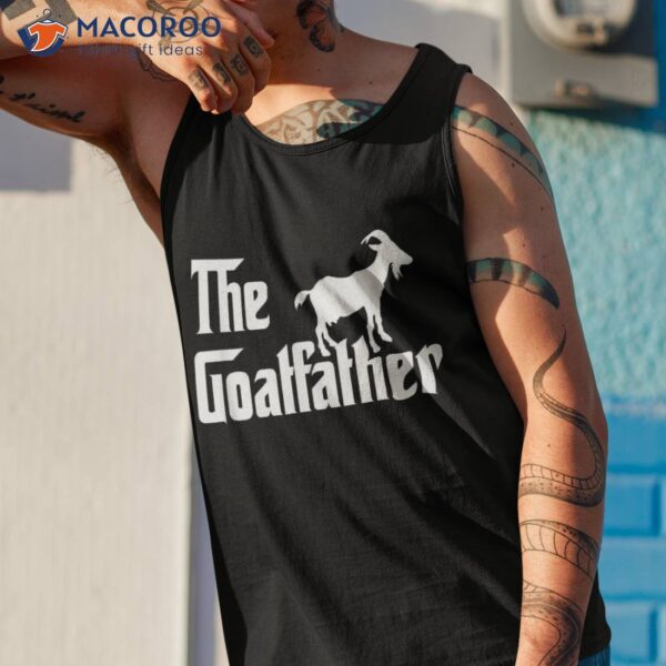 The Goatfather Funny Goat Father Lover Shirt Gift