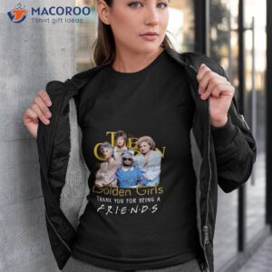The Golden Girls Thank You For Being A Friends Signatures 2023 Shirt