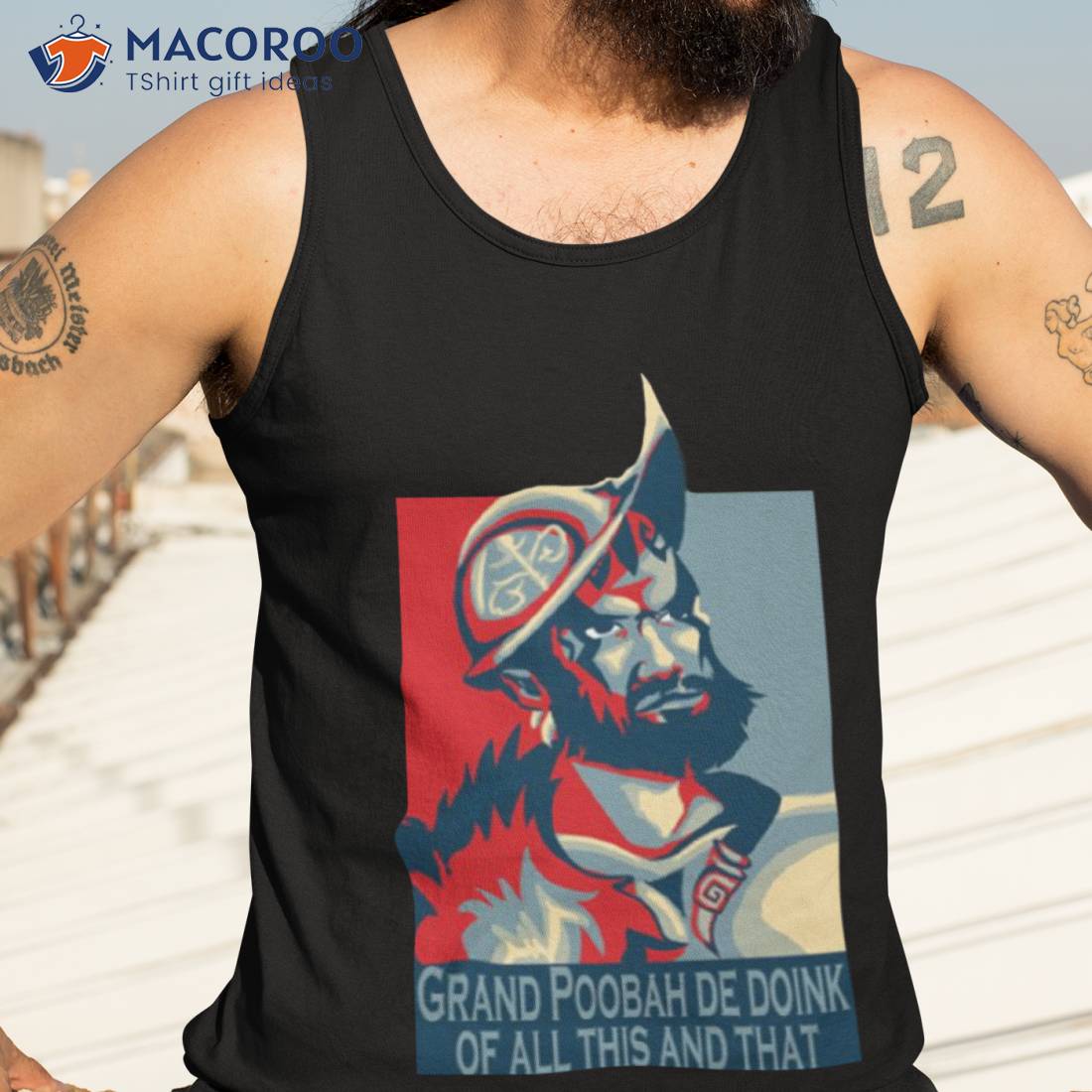 The Grand Poobah De Doink Of All This And Thashirt The Grand Poobah De Doink Of All This And Thashirt