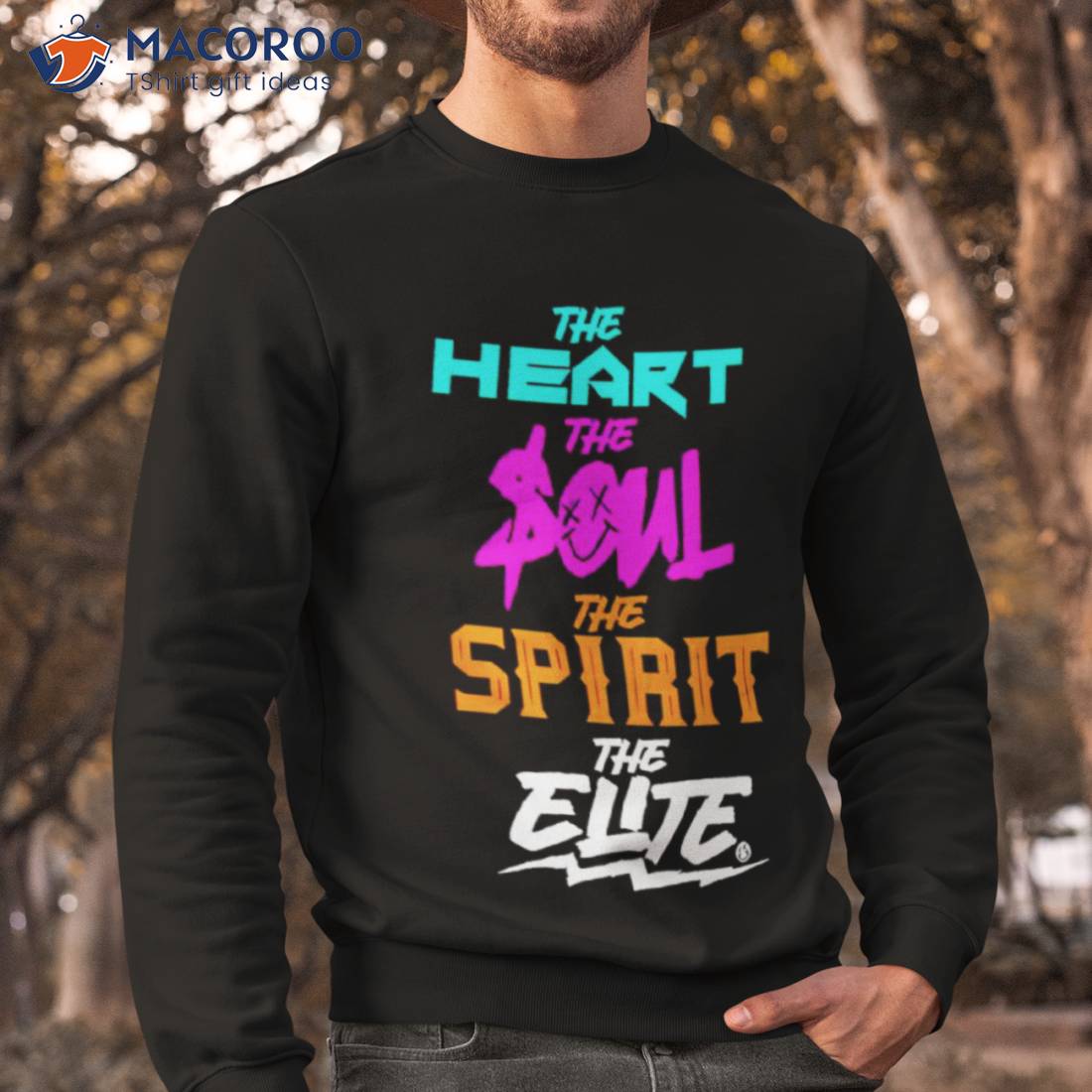 The Heart The Soul The Spirit The Elite Shirt The Heart The Soul The Spirit The Elite Shirt