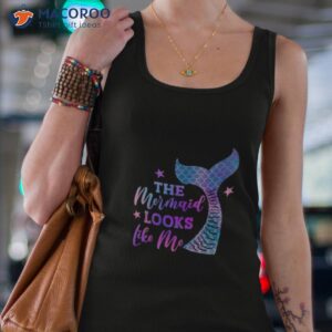 the mermaid looks like me funny mermaid shirt tank top 4