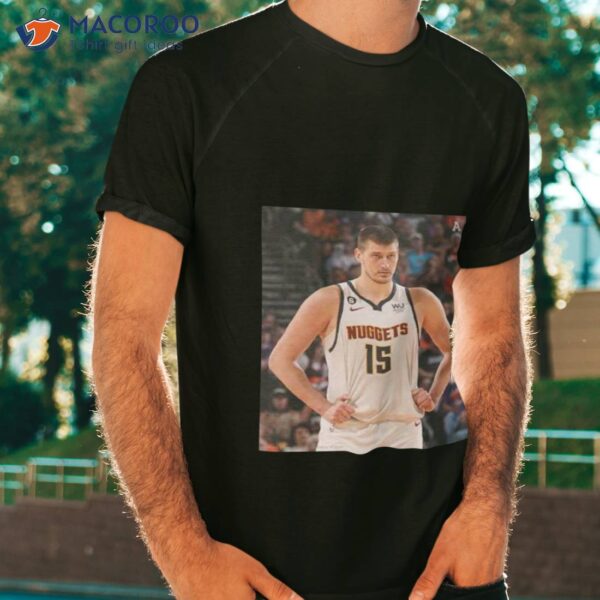 The Nuggets Are Winless This Postseason When Nikola Jokic Scores 40 Points Shirt