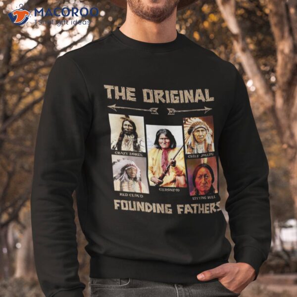 The Original Founding Fathers Native American Shirt