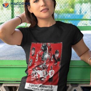 the remparts de quebec are champions 2023 memorial cup champions shirt tshirt 1