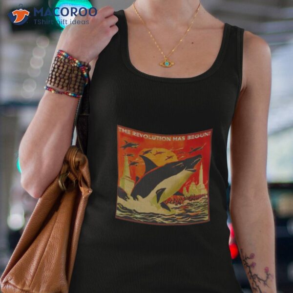 The Revolution Has Begun Orca Shirt