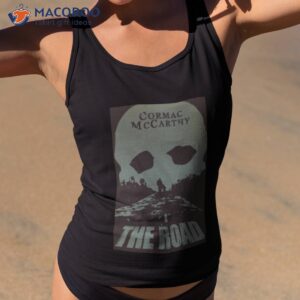 the road cormac mccarthy shirt tank top 2