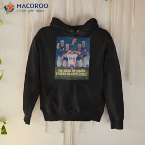 the road to omaha starts in gainesville poster shirt hoodie