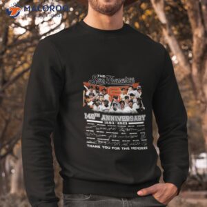 the san francisco 140th anniversary 1883 2023 thank you for the memories signatures shirt sweatshirt