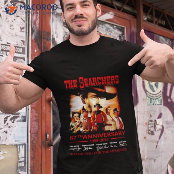 The Searchers 67th Anniversary 1956 2023 Thank You For The Memories Signatures Shirt