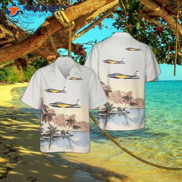 The U.s. Air Force Kentucky National Guard 123rd Airlift Wing Republic F-84e Thunderjet Hawaiian Shirt