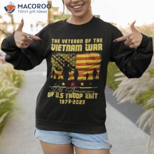 the veteran of vietnam war 50th anniversary shirt sweatshirt 1