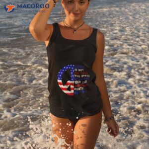 there is not one child who wants to die for your 2nd amendment rights not one usa flag shirt tank top
