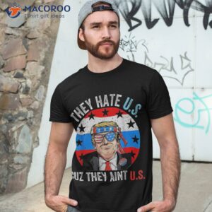 they hate us cuz ain t funny 4th of july usa shirt tshirt 3