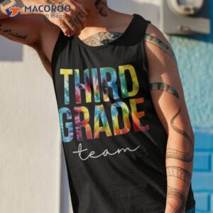 third grade team tie dye appreciation day back to school shirt tank top 1