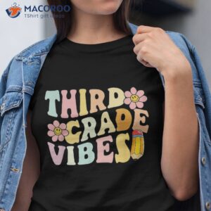 Third Grade Vibes 3rd 1st Day Of School Teacher Kids Shirt