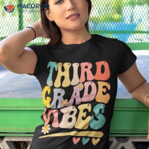 Third Grade Vibes For Girls Boys 3rd Teacher Shirt