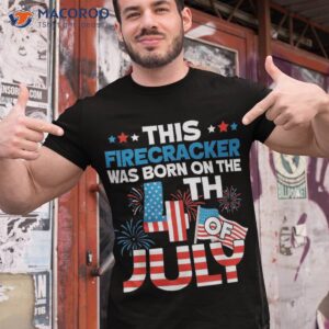 this firecracker born on 4th of july patriotic birthday shirt tshirt 1