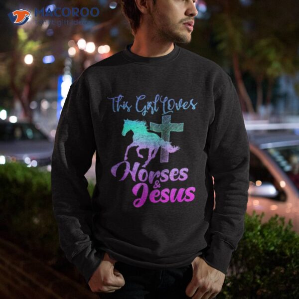 This Girl Loves Horses & Jesus Christian Equestrian Riding Shirt