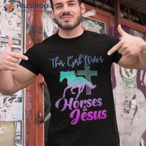 This Girl Loves Horses & Jesus Christian Equestrian Riding Shirt