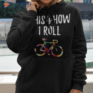 This How I Roll Biking Colorful Bicycle For Cyclist Shirt