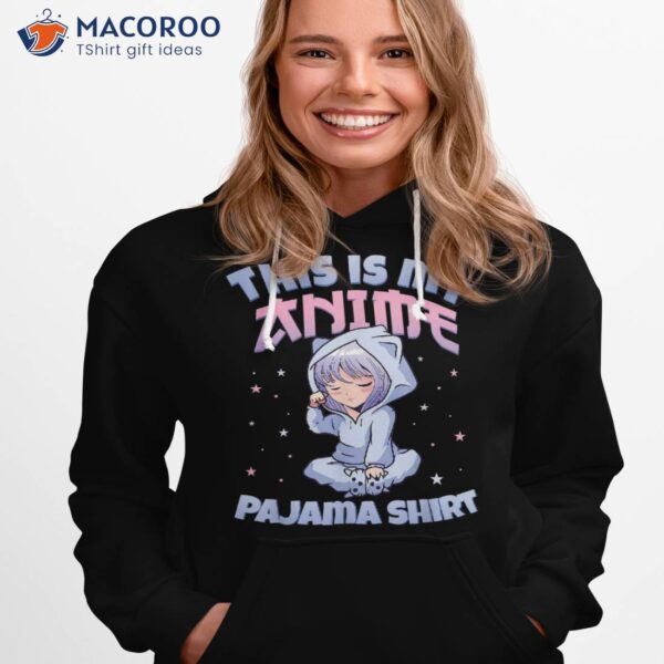 This Is My Anime Pajama Shirt Cute Merch Girl