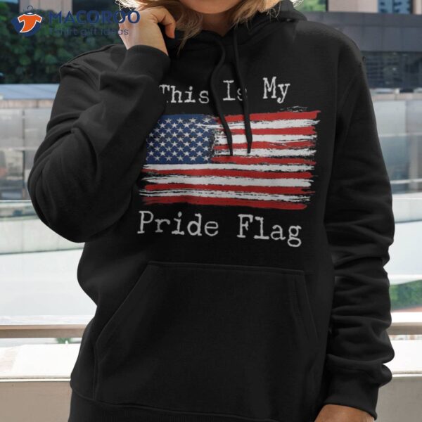 This Is My Pride Flag American 4th Of July Patriotic Day Shirt