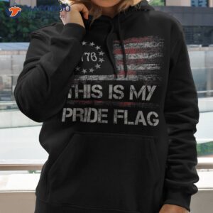this is my pride flag usa american 4th of july patriotic shirt hoodie 1 2