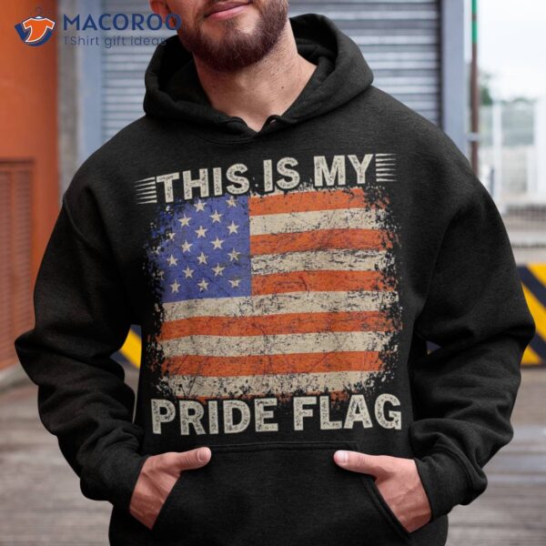 This Is My Pride Flag Usa American 4th Of July Patriotic Shirt