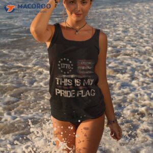 this is my pride flag usa american 4th of july patriotic shirt tank top 3