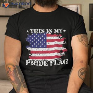this is my pride flag usa american 4th of july patriotic shirt tshirt 10