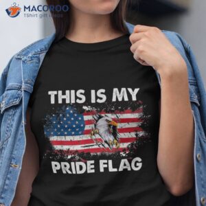 this is my pride flag usa american 4th of july patriotic shirt tshirt 4