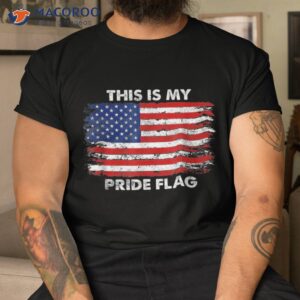 this is my pride flag usa american 4th of july patriotic shirt tshirt 7