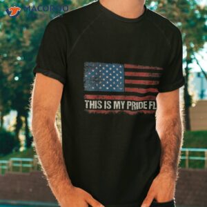This Is My Pride Flag Usa American 4th Of July Vintage Shirt