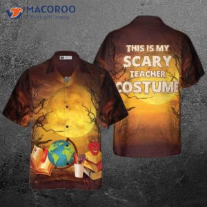 This Is My Scary Teacher Costume: Hawaiian Shirt, Halloween Shirt For Teachers, Unique Gift Idea.