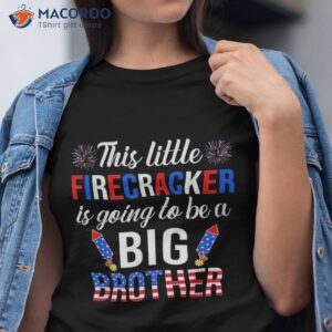 This Little Firecracker Is Going To Be Big Brother 4th July Shirt