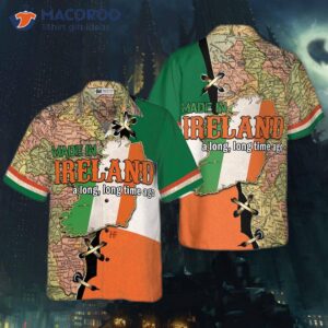 this shirt was made in ireland a long time ago 0