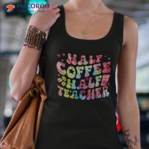 tie dye first day of school half coffee teacher shirt tank top 4