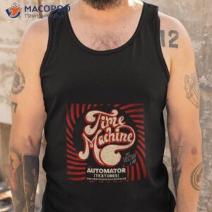 time machine texture automator for shirt tank top