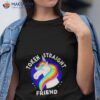 Token Straight Friend Unicorn Pride Month Shirt