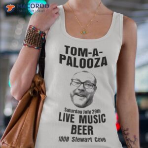 tom a palooza live music beer 1008 stewart cove shirt tank top 4