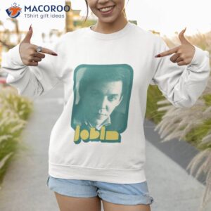 tom jobim retro style fan art design shirt sweatshirt