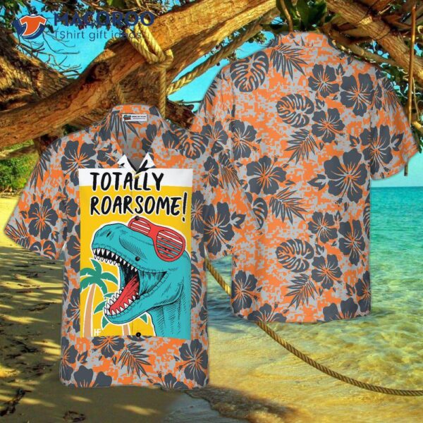 Totally Awesome T-rex Dinosaur Hawaiian Shirt