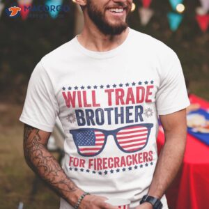 Trade Brother For Firecrackers Funny Girls 4th Of July Kids Shirt