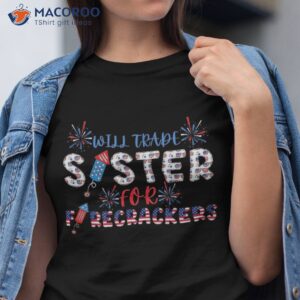 trade sister for firecrackers 4th of july funny fireworks shirt tshirt