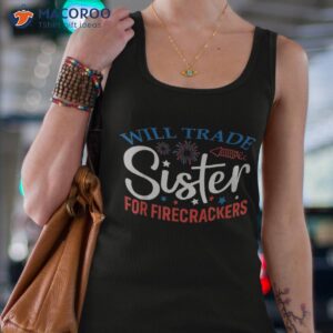 trade sister for firecrackers funny boys 4th of july kids shirt tank top 4