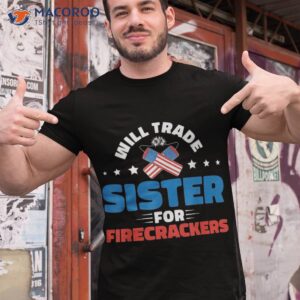 trade sister for firecrackers funny boys 4th of july kids shirt tshirt 1 1